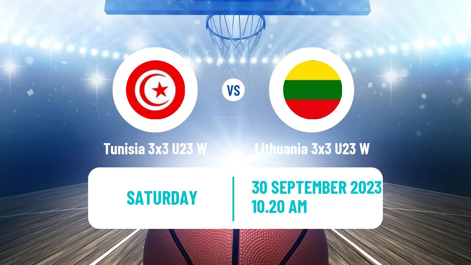Basketball World Cup Basketball 3x3 U23 Women Tunisia 3x3 U23 W - Lithuania 3x3 U23 W
