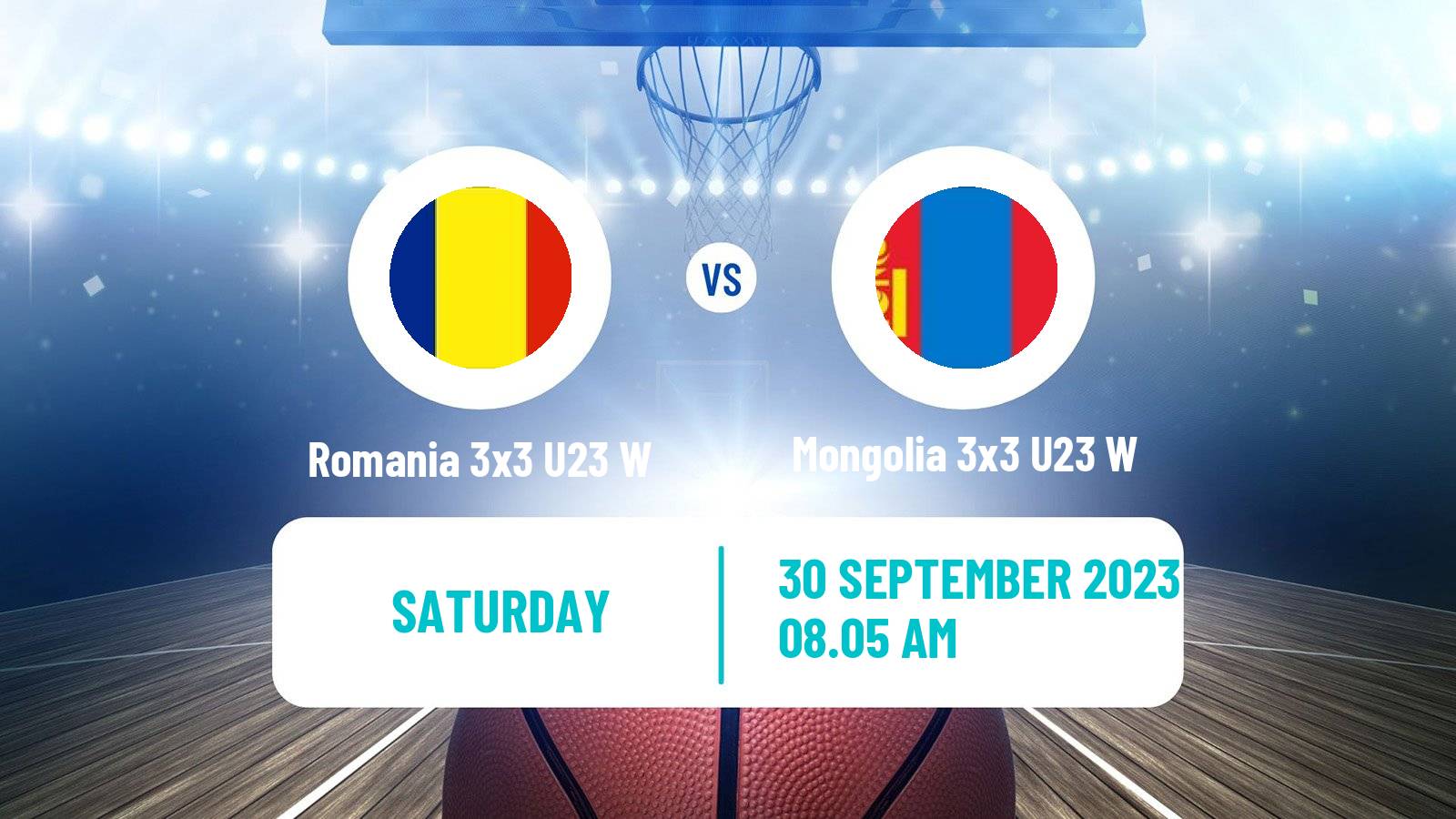 Basketball World Cup Basketball 3x3 U23 Women Romania 3x3 U23 W - Mongolia 3x3 U23 W