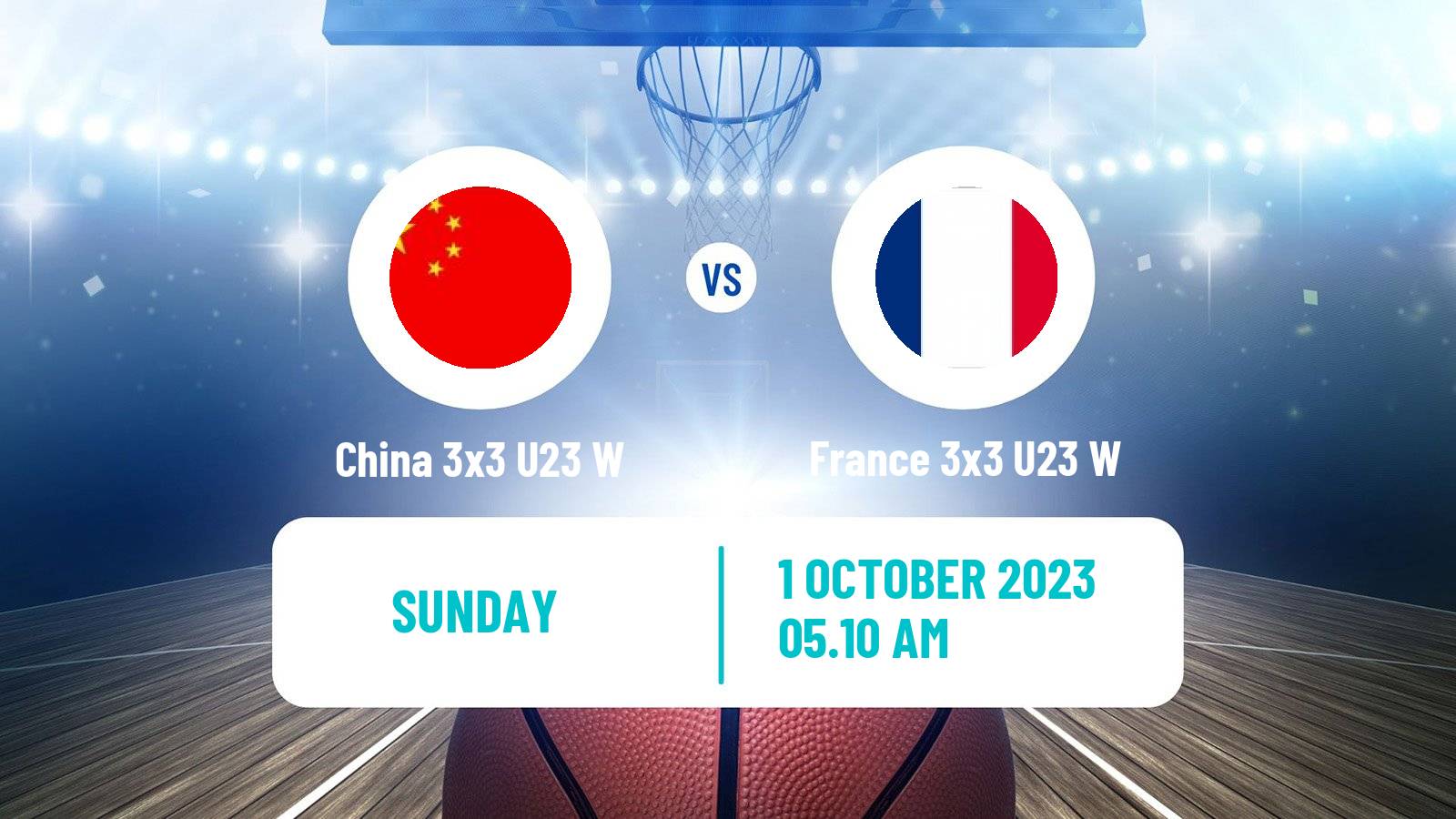 Basketball World Cup Basketball 3x3 U23 Women China 3x3 U23 W - France 3x3 U23 W
