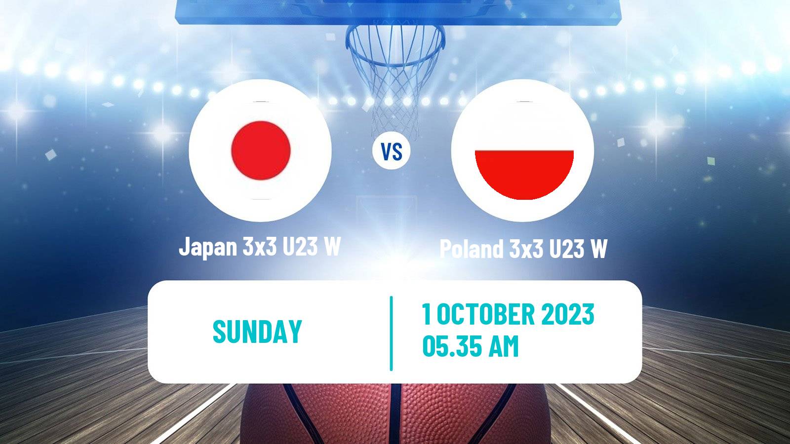 Basketball World Cup Basketball 3x3 U23 Women Japan 3x3 U23 W - Poland 3x3 U23 W
