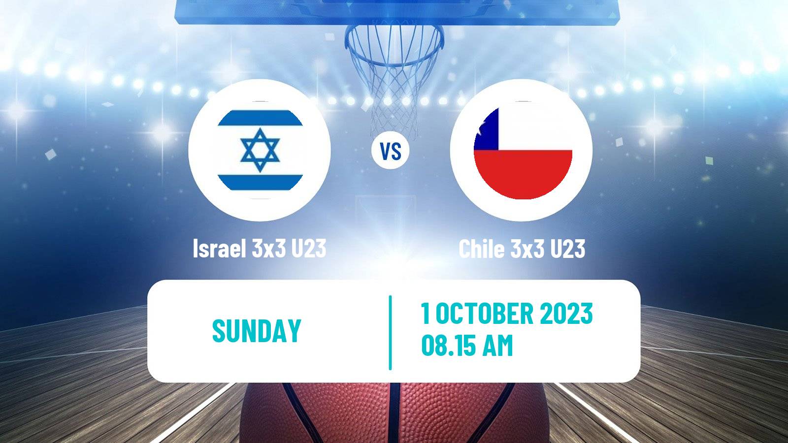 Basketball World Cup Basketball 3x3 U23 Israel 3x3 U23 - Chile 3x3 U23