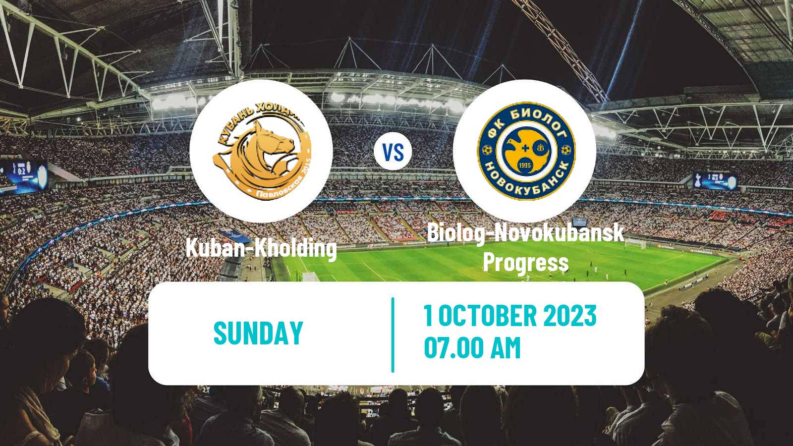 Soccer FNL 2 Division B Group 1 Kuban-Kholding - Biolog-Novokubansk Progress