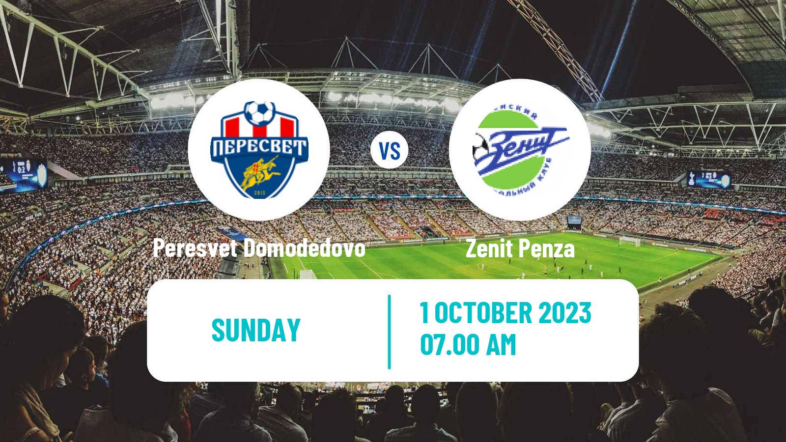 Soccer FNL 2 Division B Group 3 Peresvet Domodedovo - Zenit Penza