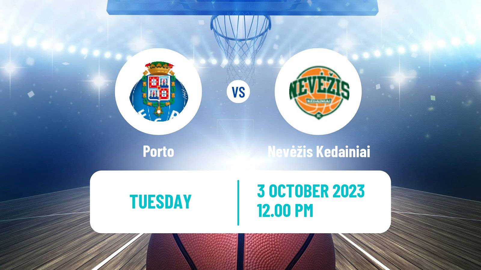 Basketball FIBA Europe Cup Porto - Nevėžis Kedainiai