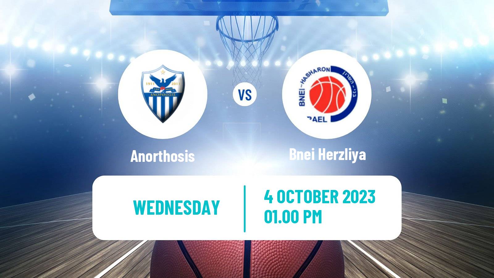 Basketball FIBA Europe Cup Anorthosis - Bnei Herzliya