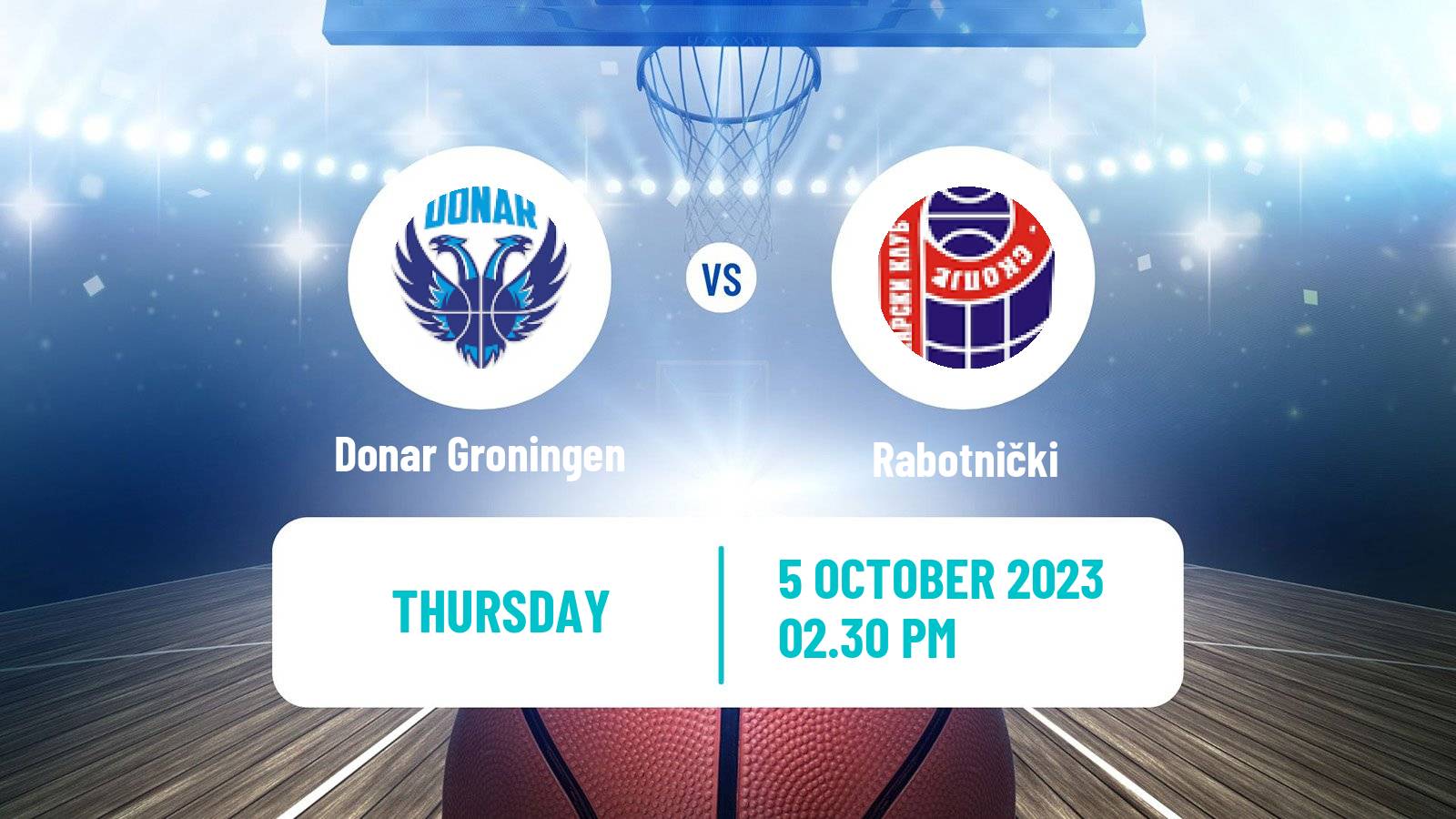 Basketball FIBA Europe Cup Donar Groningen - Rabotnički