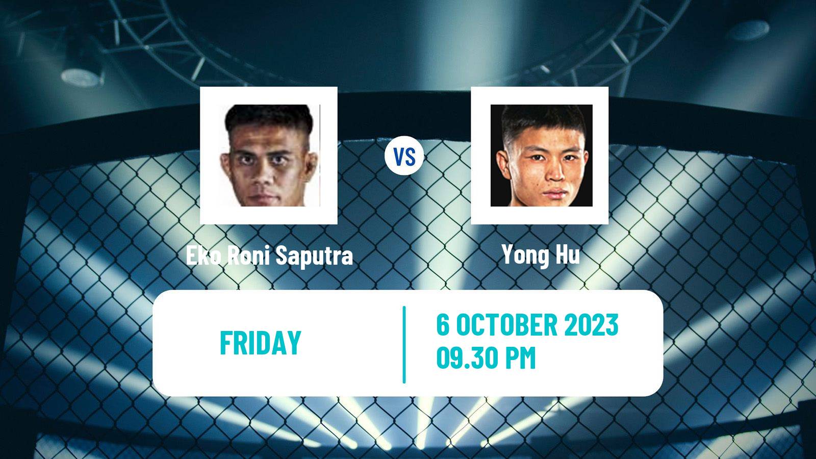 MMA Flyweight One Championship Men Eko Roni Saputra - Yong Hu