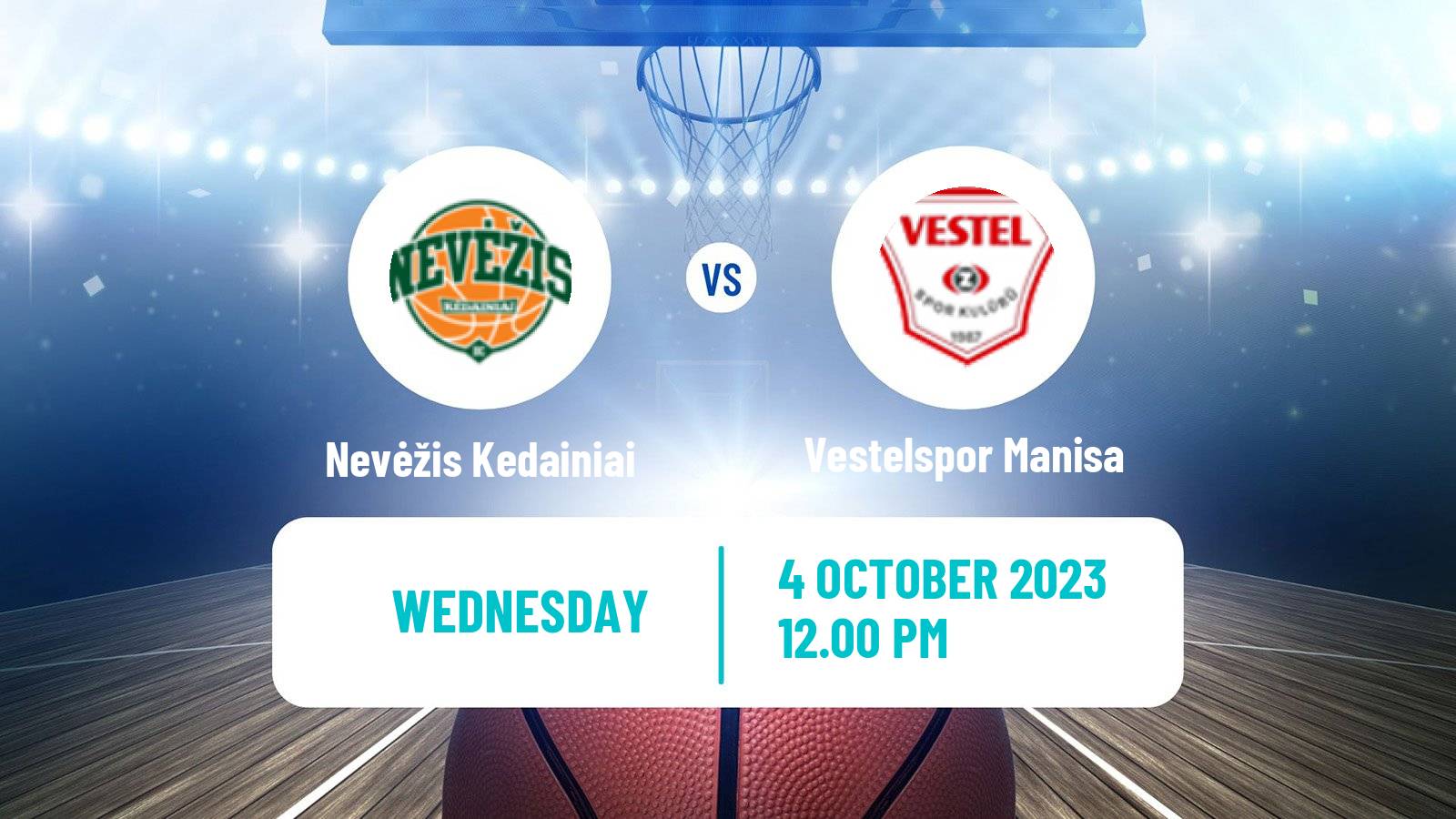 Basketball FIBA Europe Cup Nevėžis Kedainiai - Vestelspor Manisa