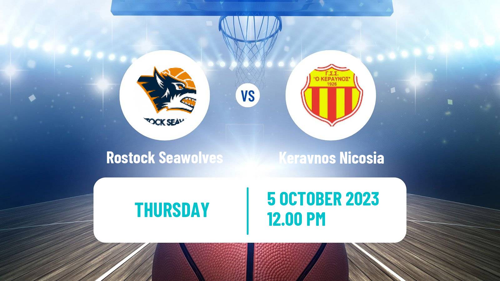 Basketball FIBA Europe Cup Rostock Seawolves - Keravnos Nicosia