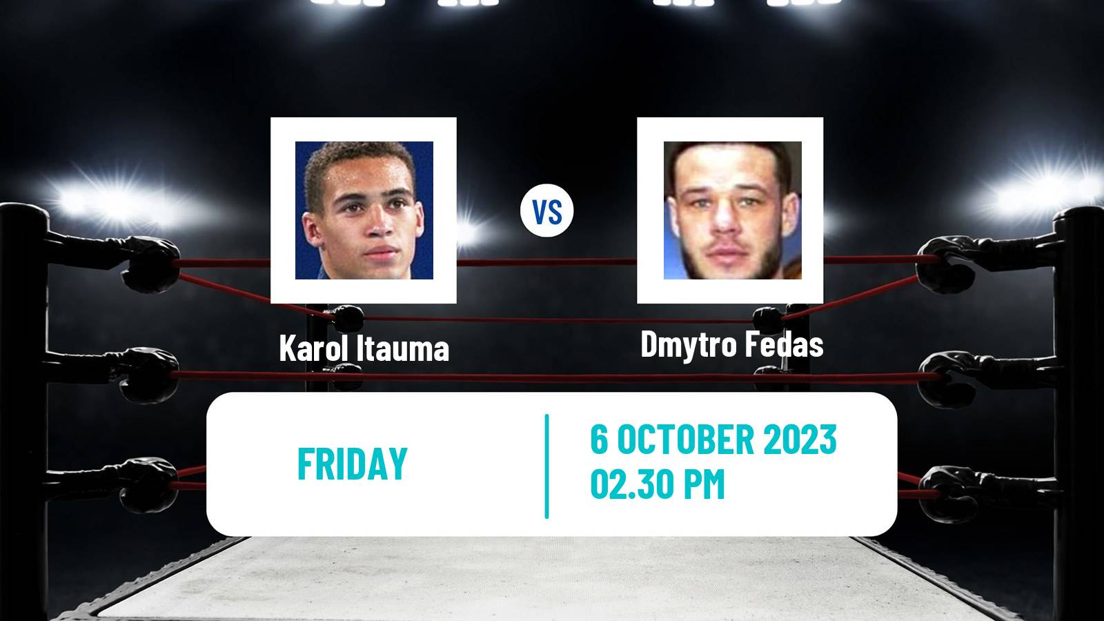 Boxing Light Heavyweight Men Others Matches Karol Itauma - Dmytro Fedas