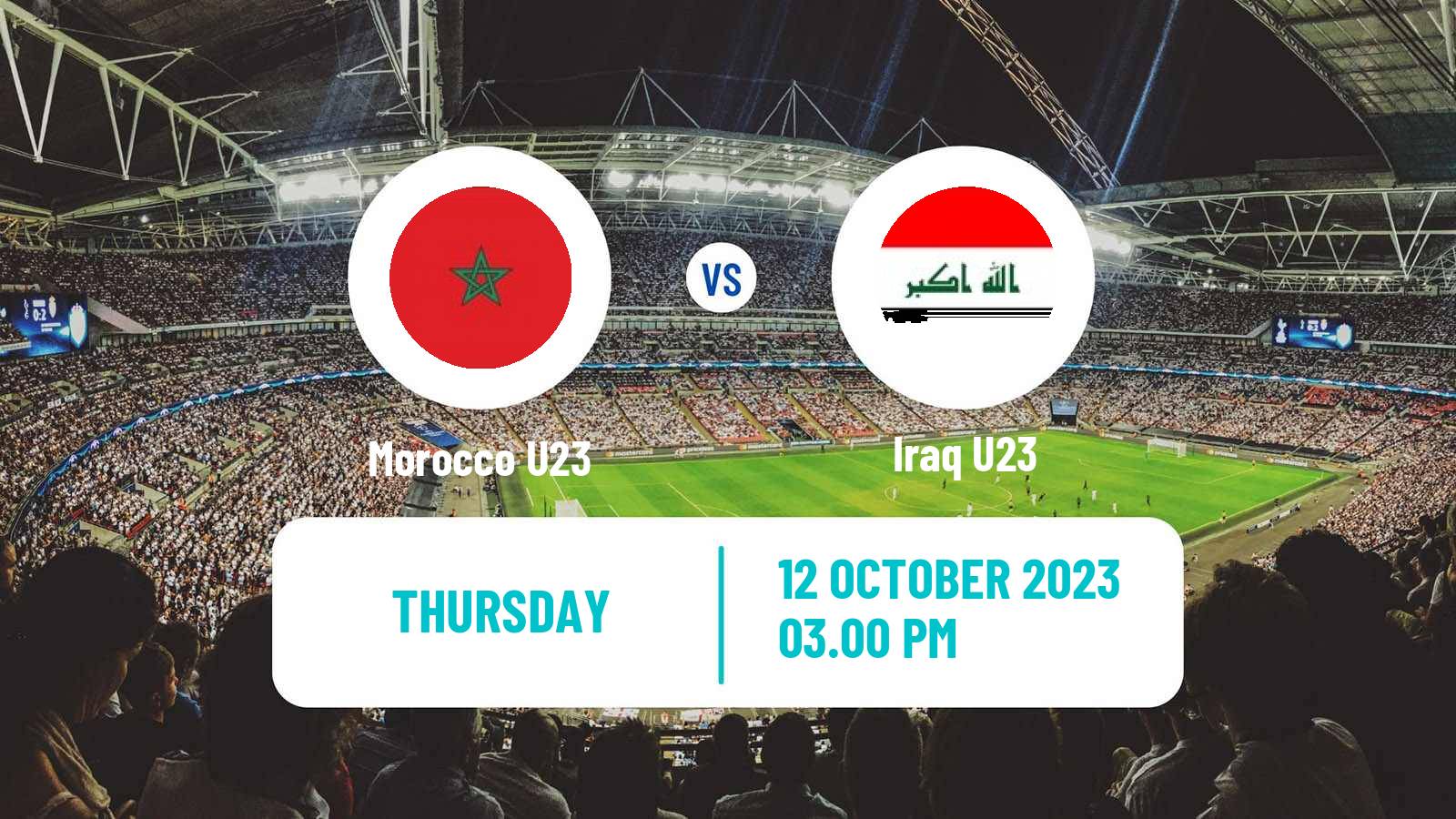 Soccer Friendly Morocco U23 - Iraq U23