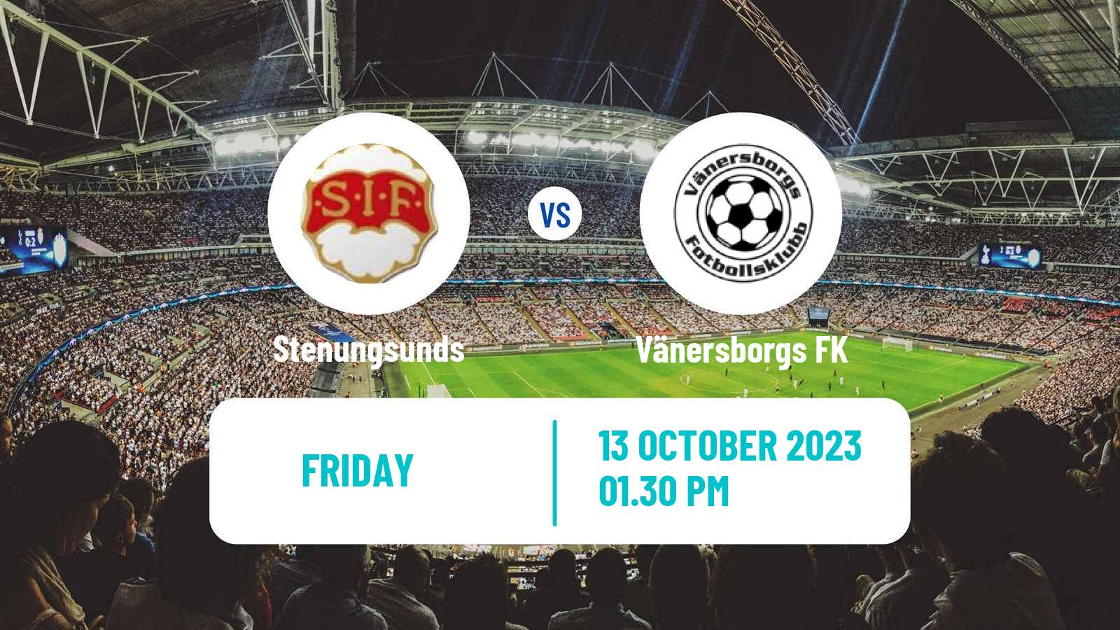 Soccer Swedish Division 2 - Norra Götaland Stenungsunds - Vänersborgs FK