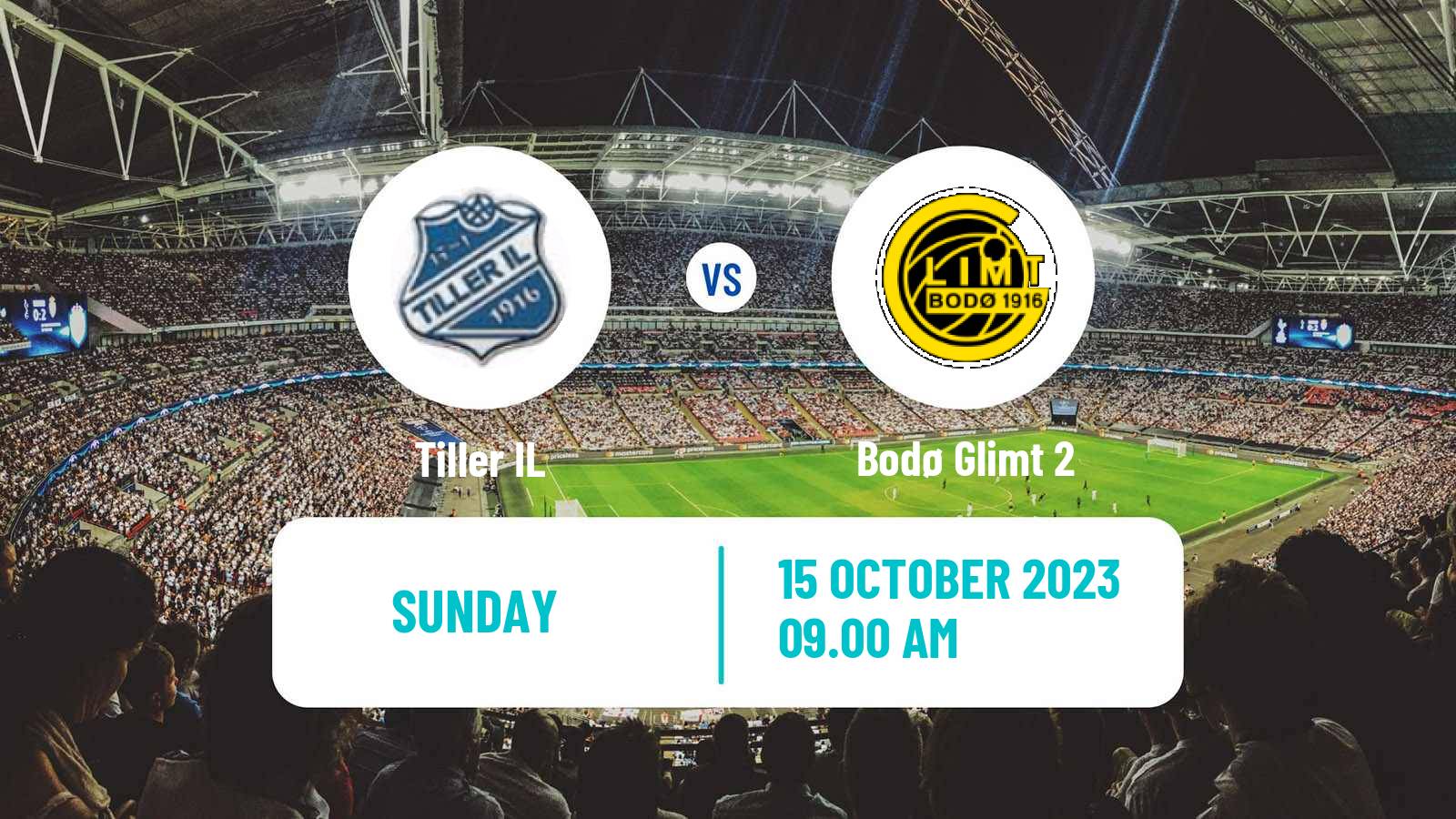 Soccer Norwegian Division 3 - Group 5 Tiller - Bodø Glimt 2