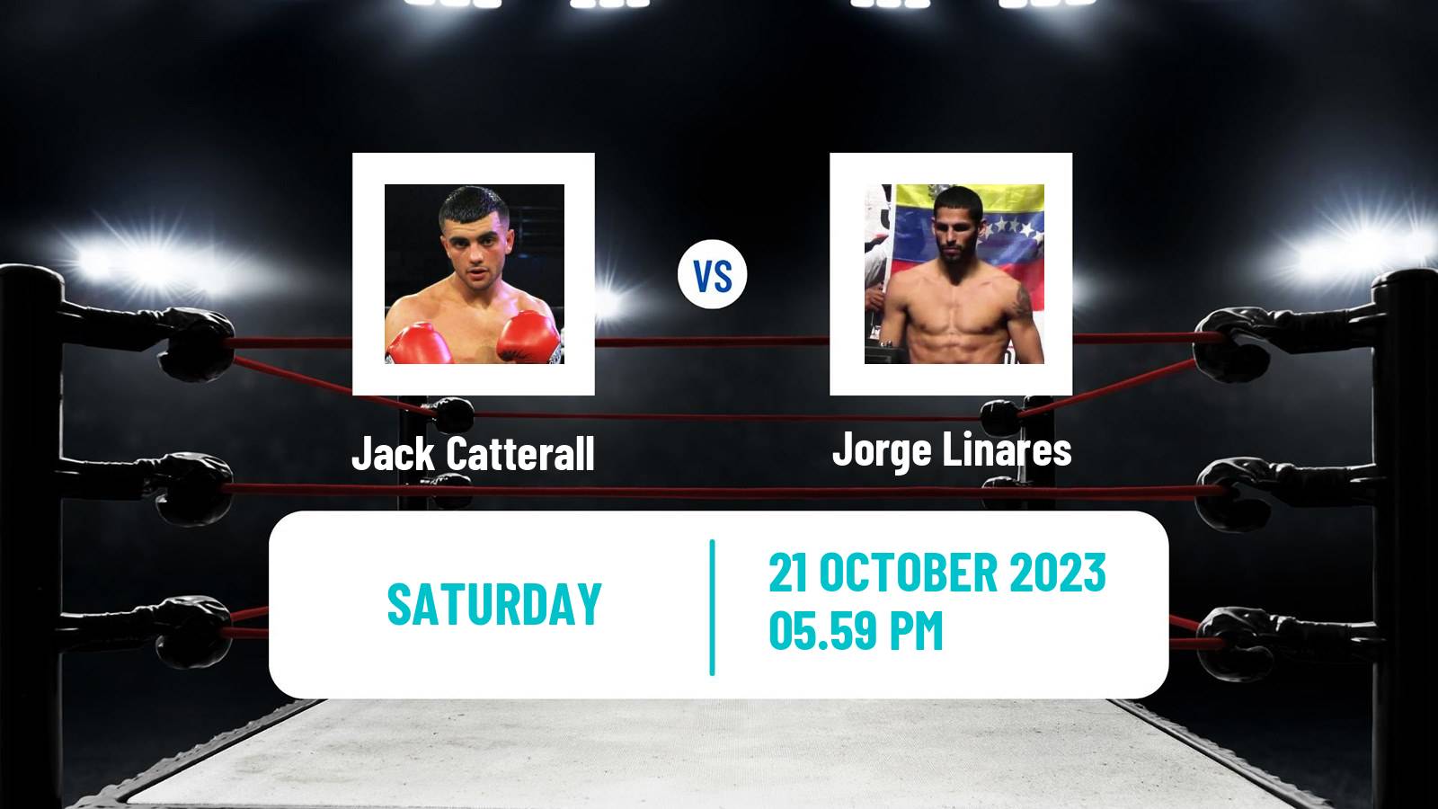 Boxing Super Lightweight WBA Inter Continental Title Men Jack Catterall - Jorge Linares