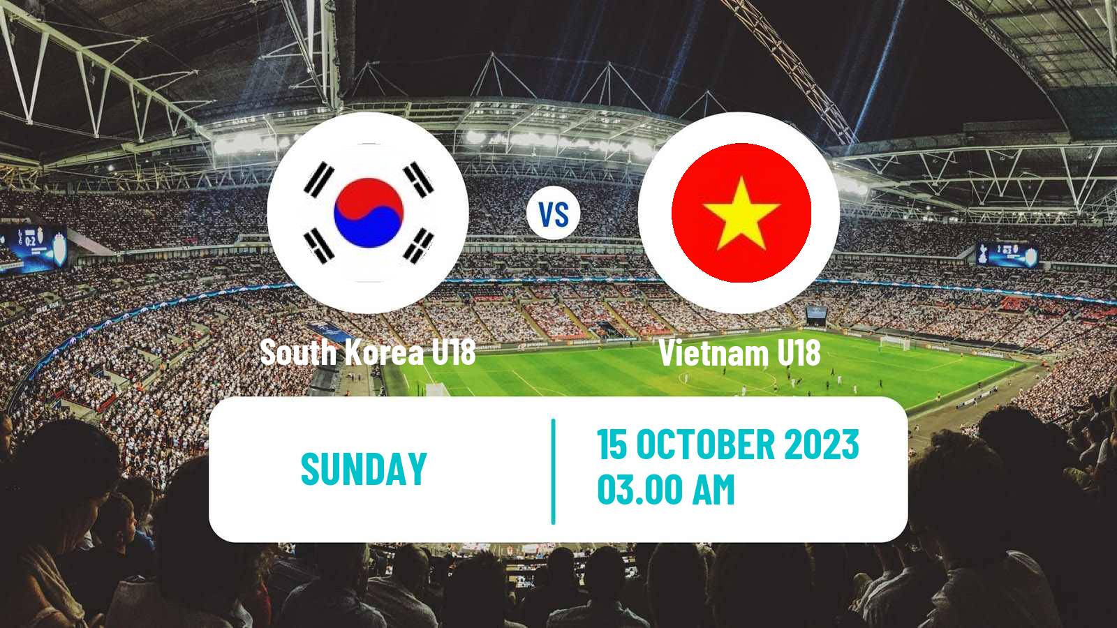 Soccer Friendly South Korea U18 - Vietnam U18