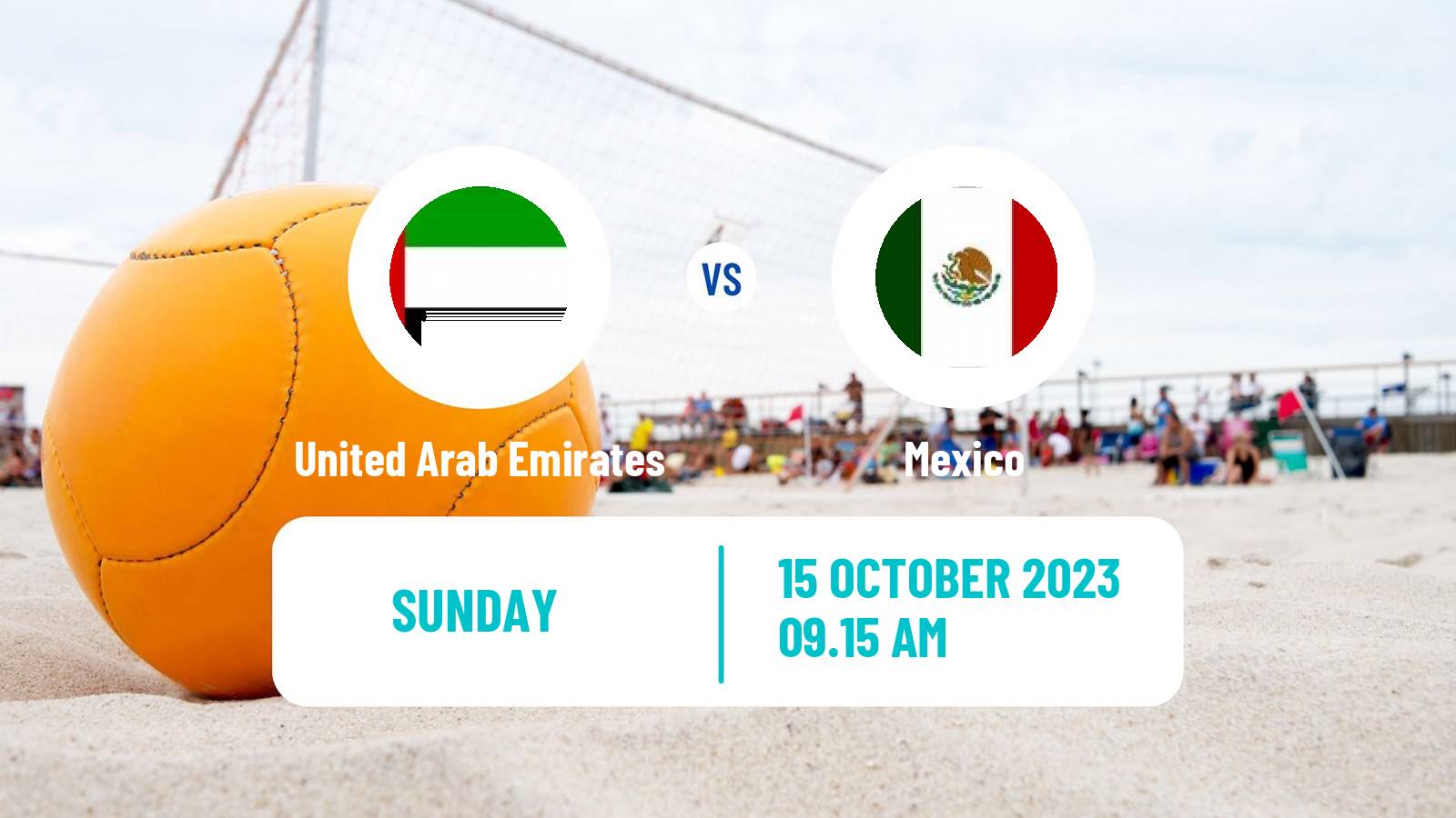 Beach soccer Mundialito United Arab Emirates - Mexico