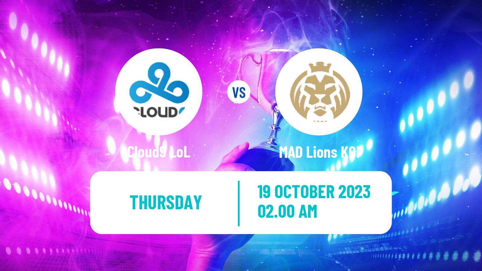 Esports League Of Legends World Championship Cloud9 - MAD Lions KOI