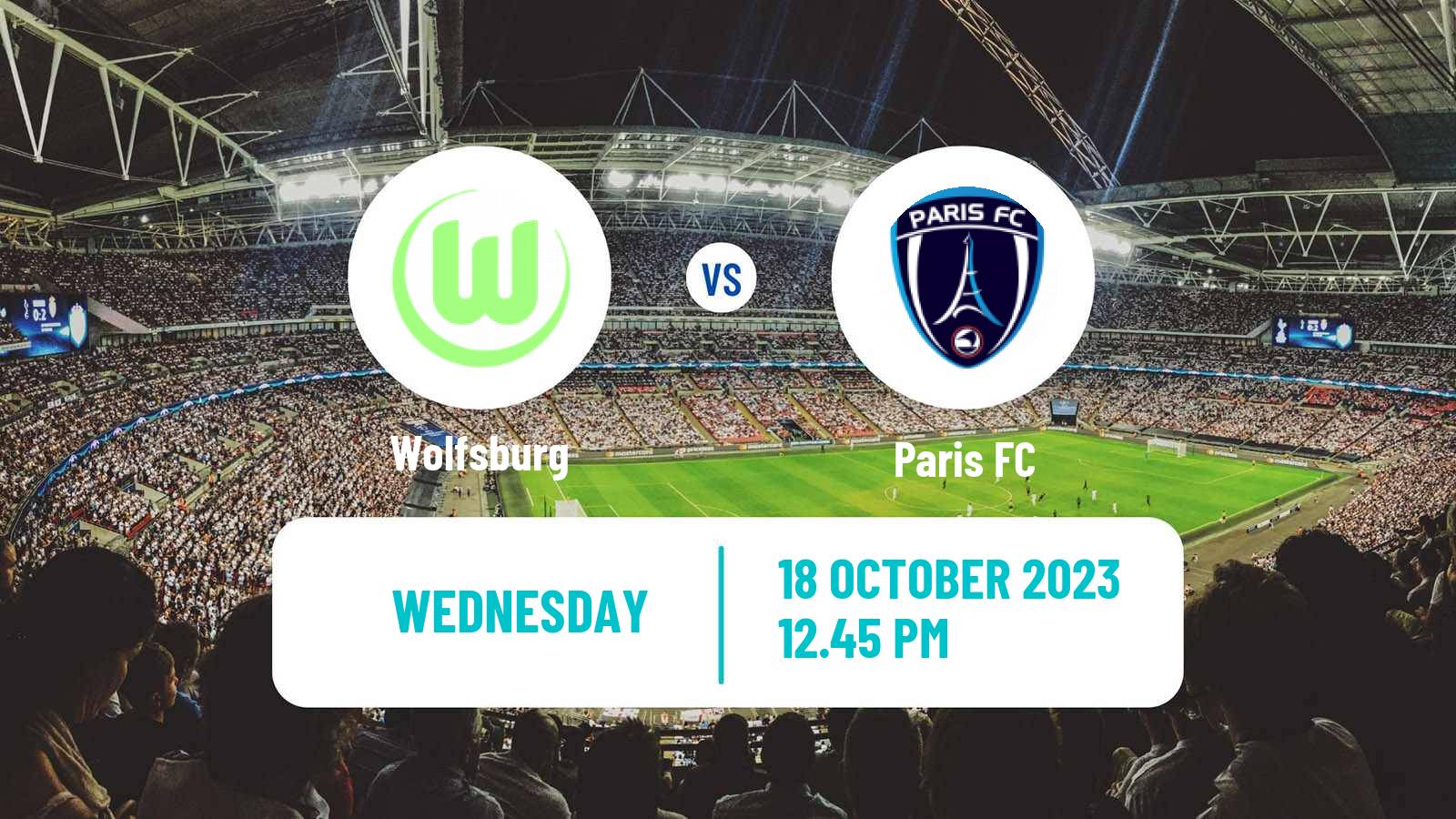 Soccer UEFA Champions League Women Wolfsburg - Paris FC