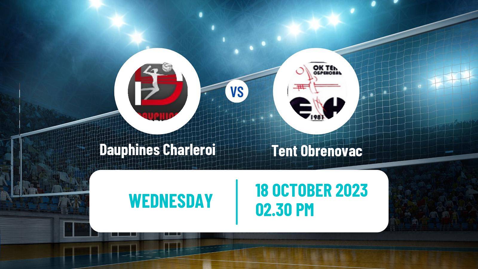 Volleyball CEV Challenge Cup Women Dauphines Charleroi - Tent Obrenovac