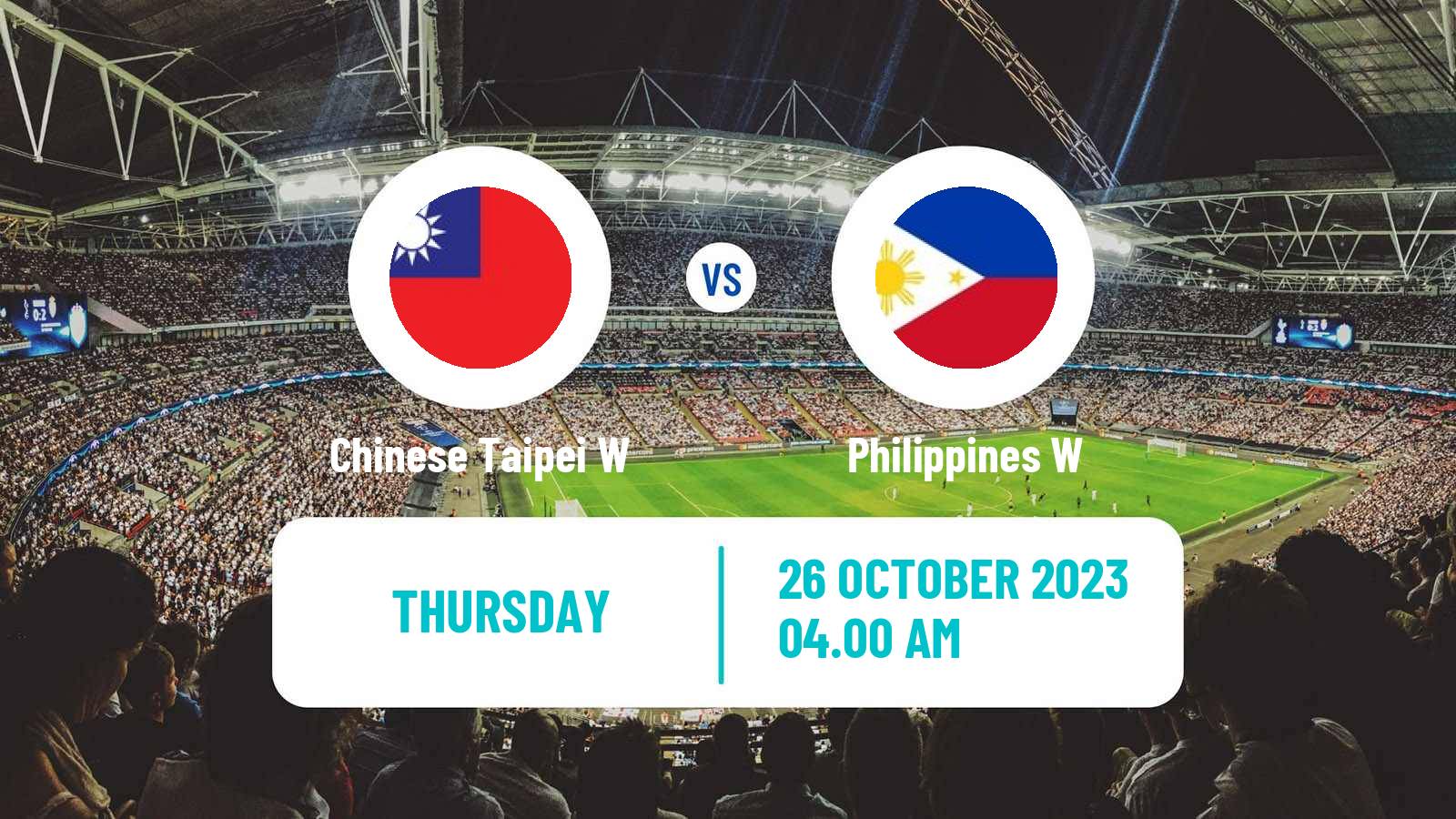Soccer Olympic Games - Football Women Chinese Taipei W - Philippines W
