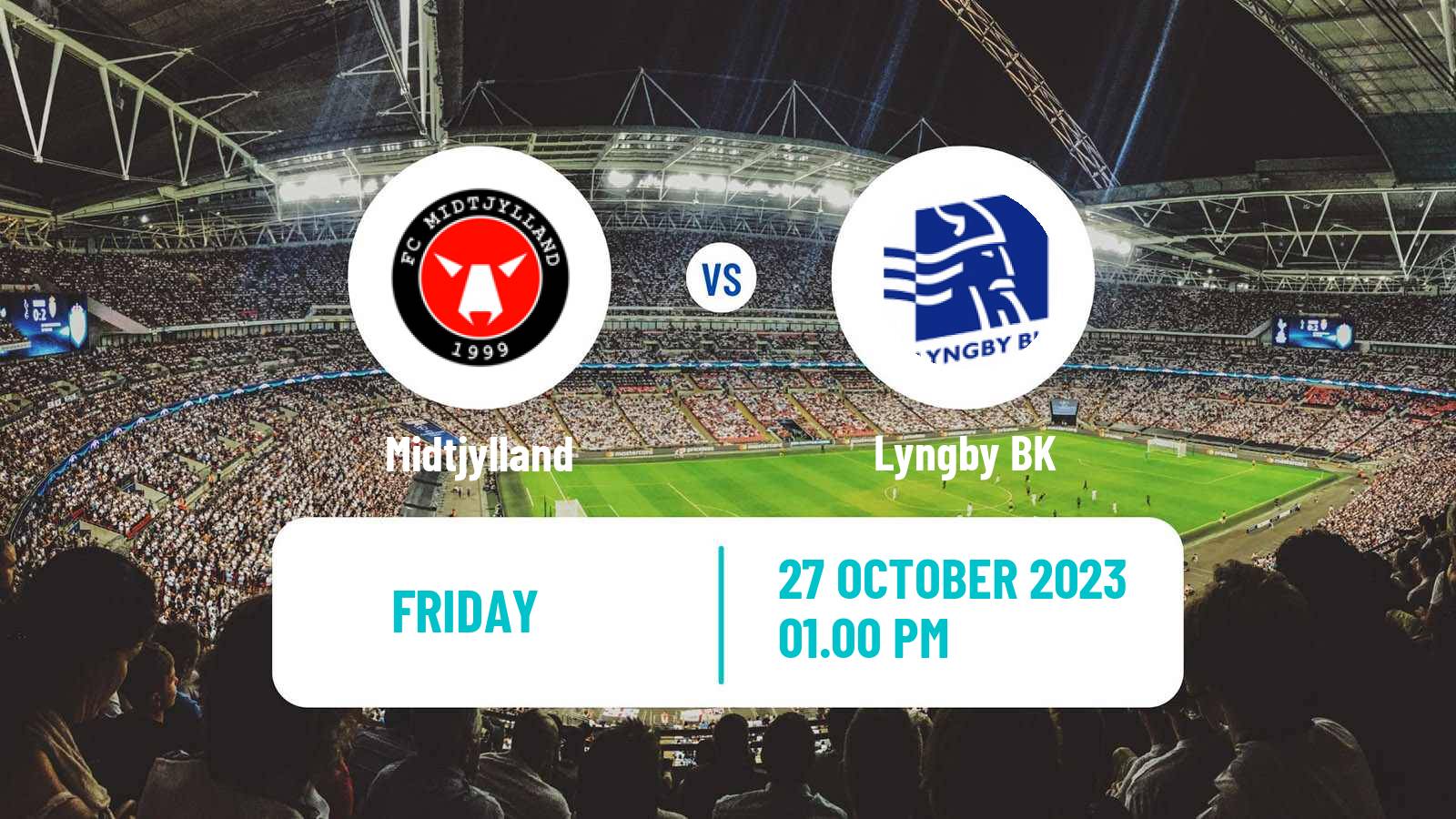 Soccer Danish Superliga Midtjylland - Lyngby BK