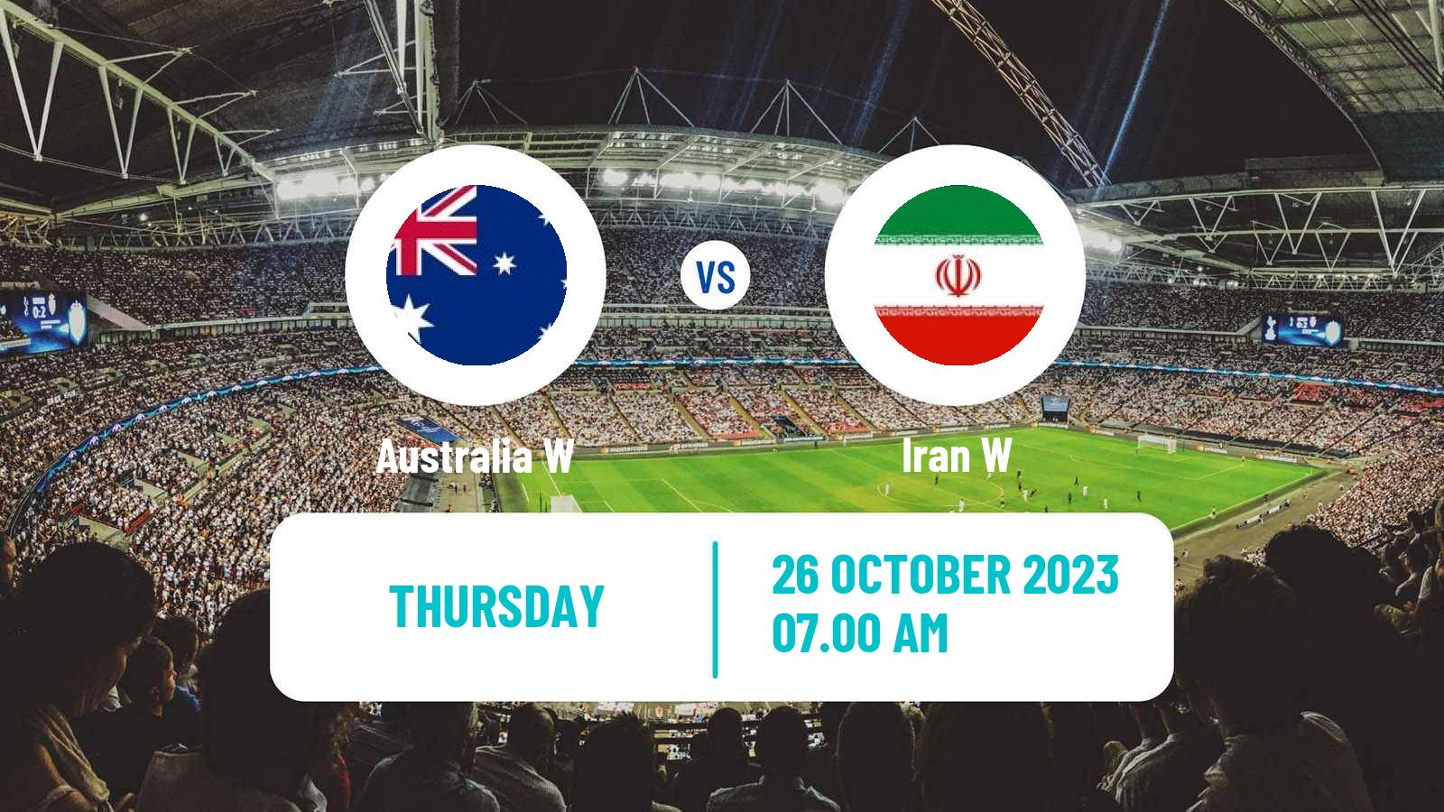 Soccer Olympic Games - Football Women Australia W - Iran W