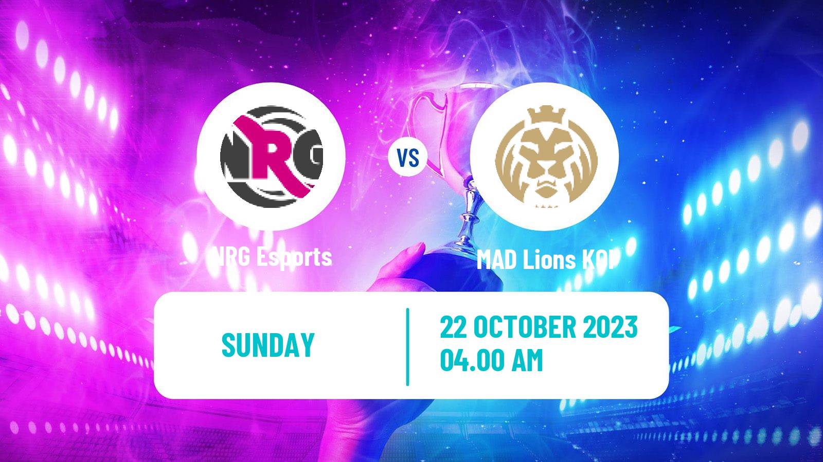 Esports League Of Legends World Championship NRG Esports - MAD Lions KOI