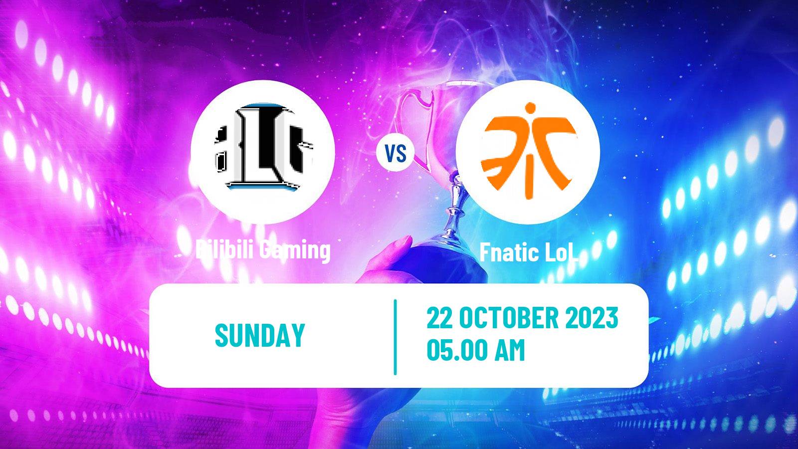 Esports League Of Legends World Championship Bilibili Gaming - Fnatic