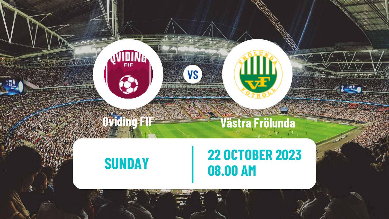Soccer Swedish Division 2 - Västra Götaland Qviding - Västra Frölunda