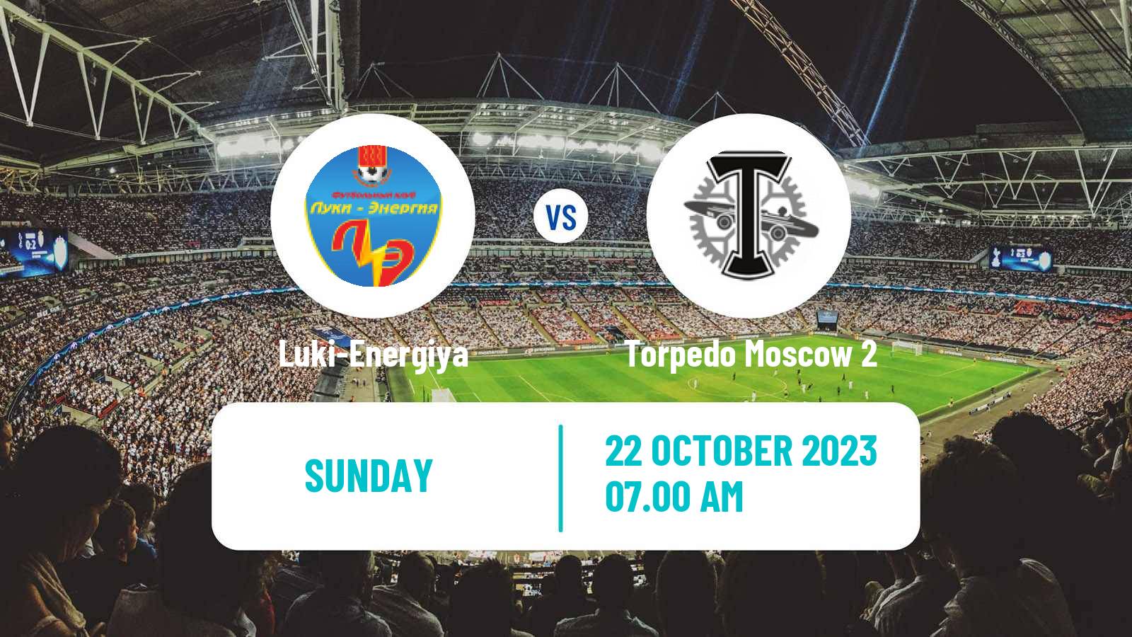 Soccer FNL 2 Division B Group 2 Luki-Energiya - Torpedo Moscow 2