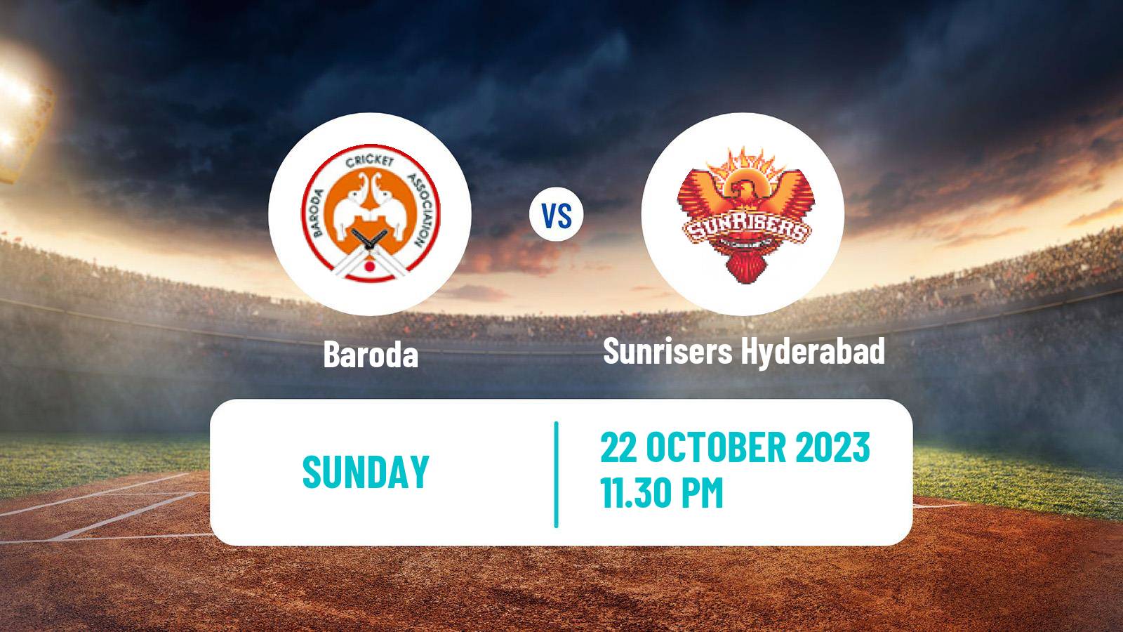 Cricket Syed Mushtaq Ali Trophy Baroda - Sunrisers Hyderabad