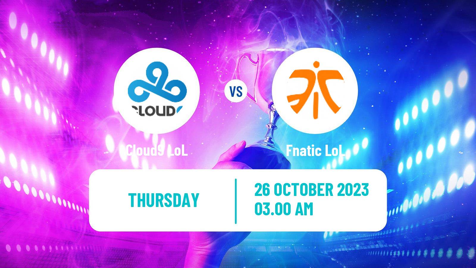 Esports League Of Legends World Championship Cloud9 - Fnatic