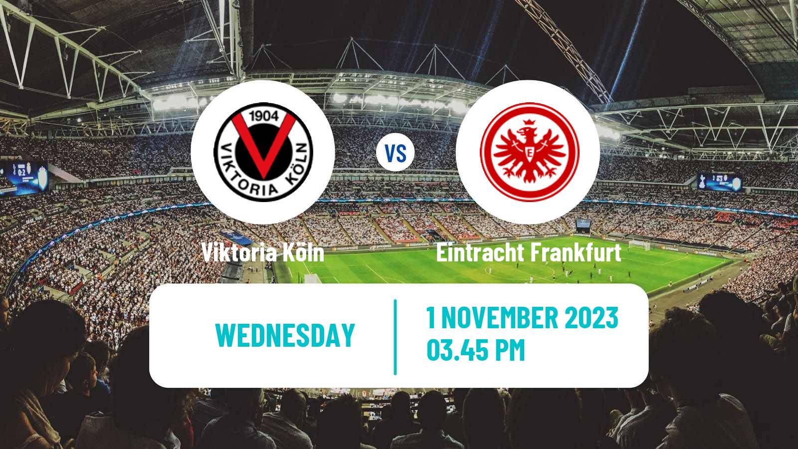 Soccer German DFB Pokal Viktoria Köln - Eintracht Frankfurt