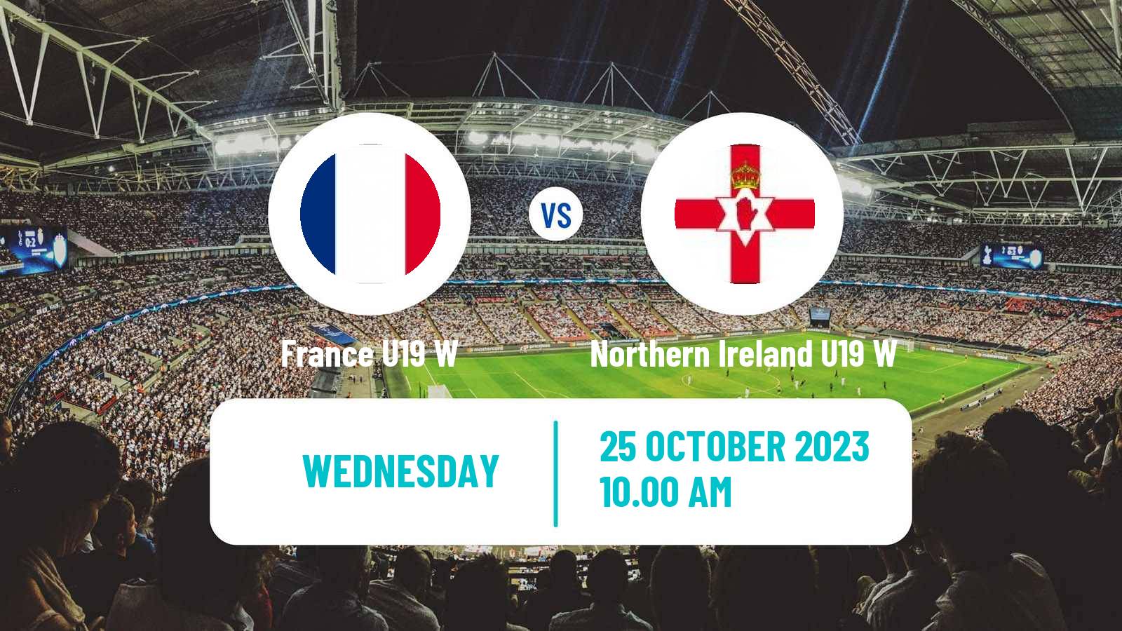 Soccer UEFA Euro U19 Women France U19 W - Northern Ireland U19 W