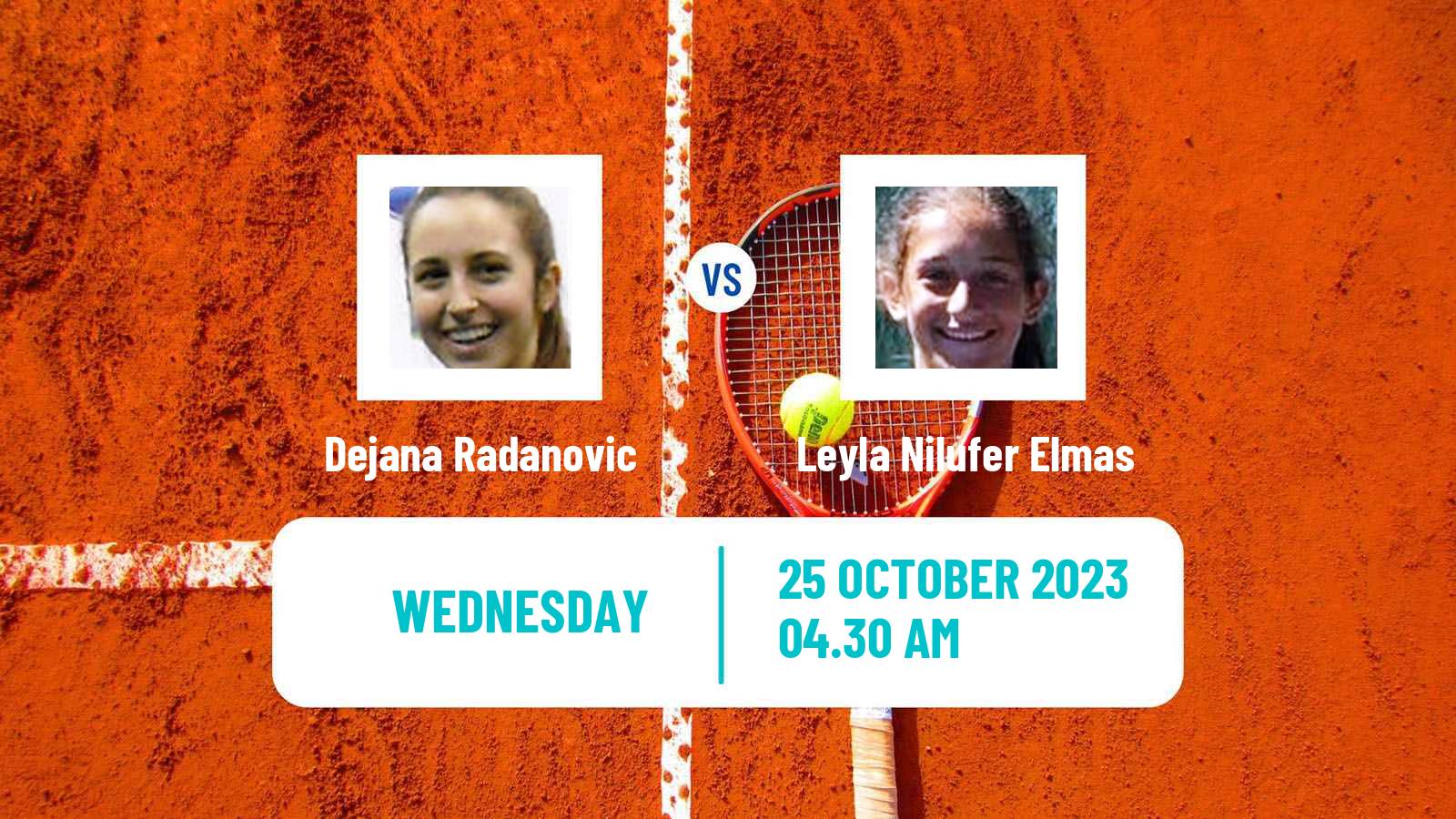 Tennis ITF W25 Istanbul Women Dejana Radanovic - Leyla Nilufer Elmas