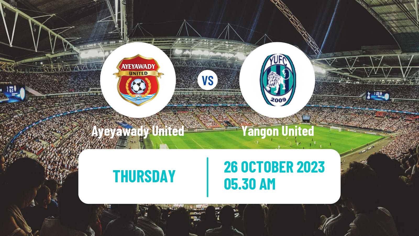 Soccer Myanmar National League Ayeyawady United - Yangon United