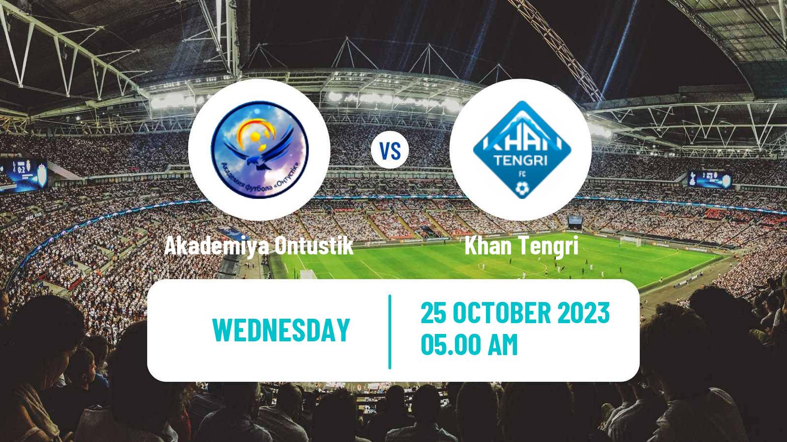 Soccer Kazakh First Division Akademiya Ontustik - Khan Tengri