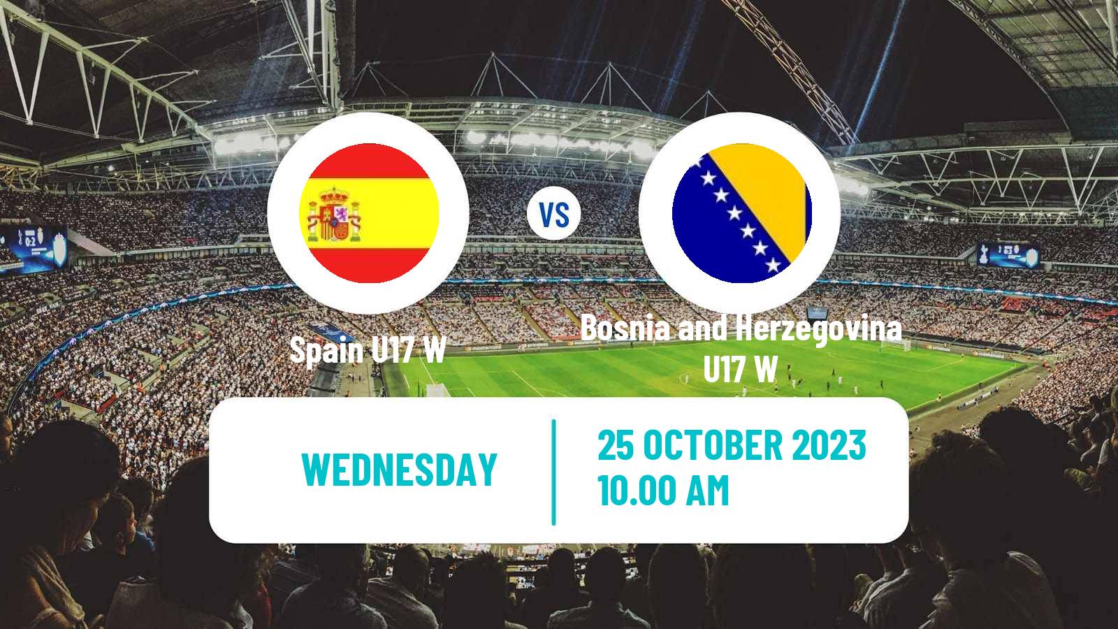 Soccer UEFA Euro U17 Women Spain U17 W - Bosnia and Herzegovina U17 W