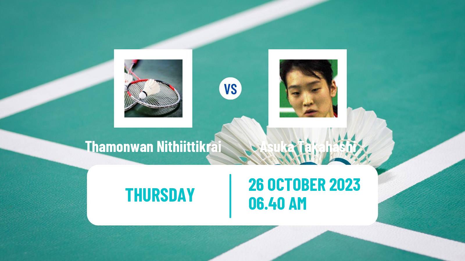 Badminton BWF World Tour Indonesia Masters 3 Women Thamonwan Nithiittikrai - Asuka Takahashi