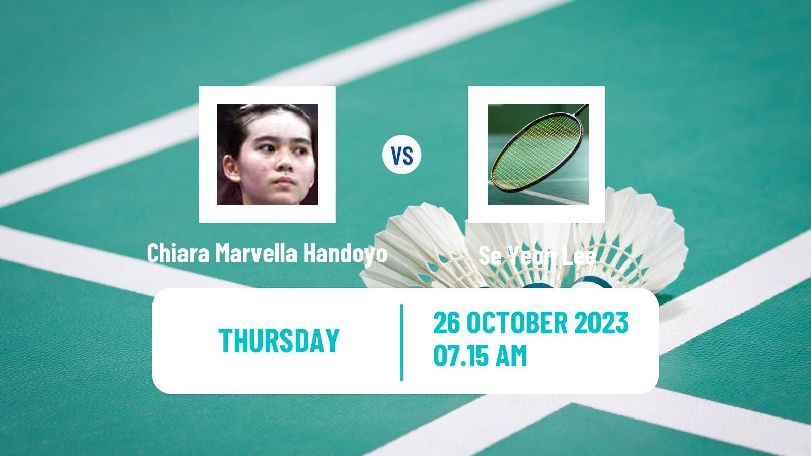 Badminton BWF World Tour Indonesia Masters 3 Women Chiara Marvella Handoyo - Se Yeon Lee