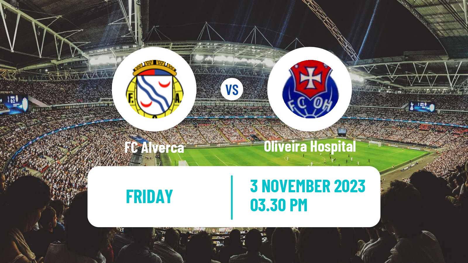 Soccer Portuguese Liga 3 Alverca - Oliveira Hospital