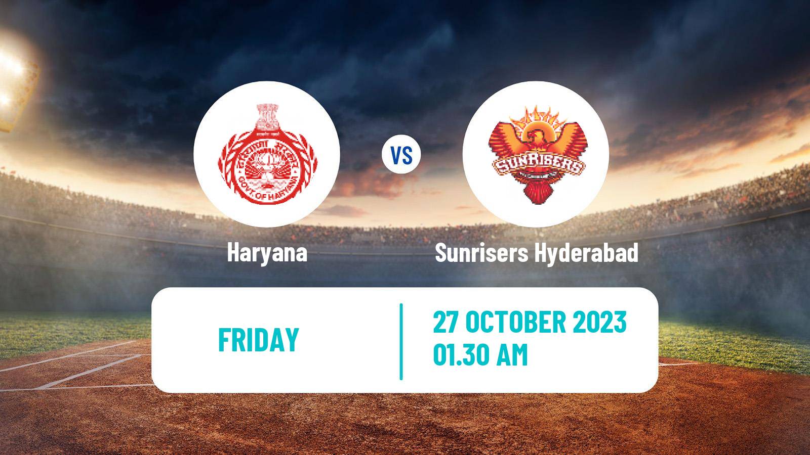 Cricket Syed Mushtaq Ali Trophy Haryana - Sunrisers Hyderabad