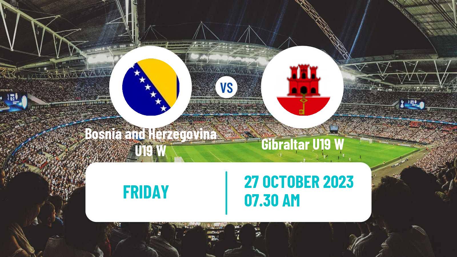 Soccer UEFA Euro U19 Women Bosnia and Herzegovina U19 W - Gibraltar U19 W