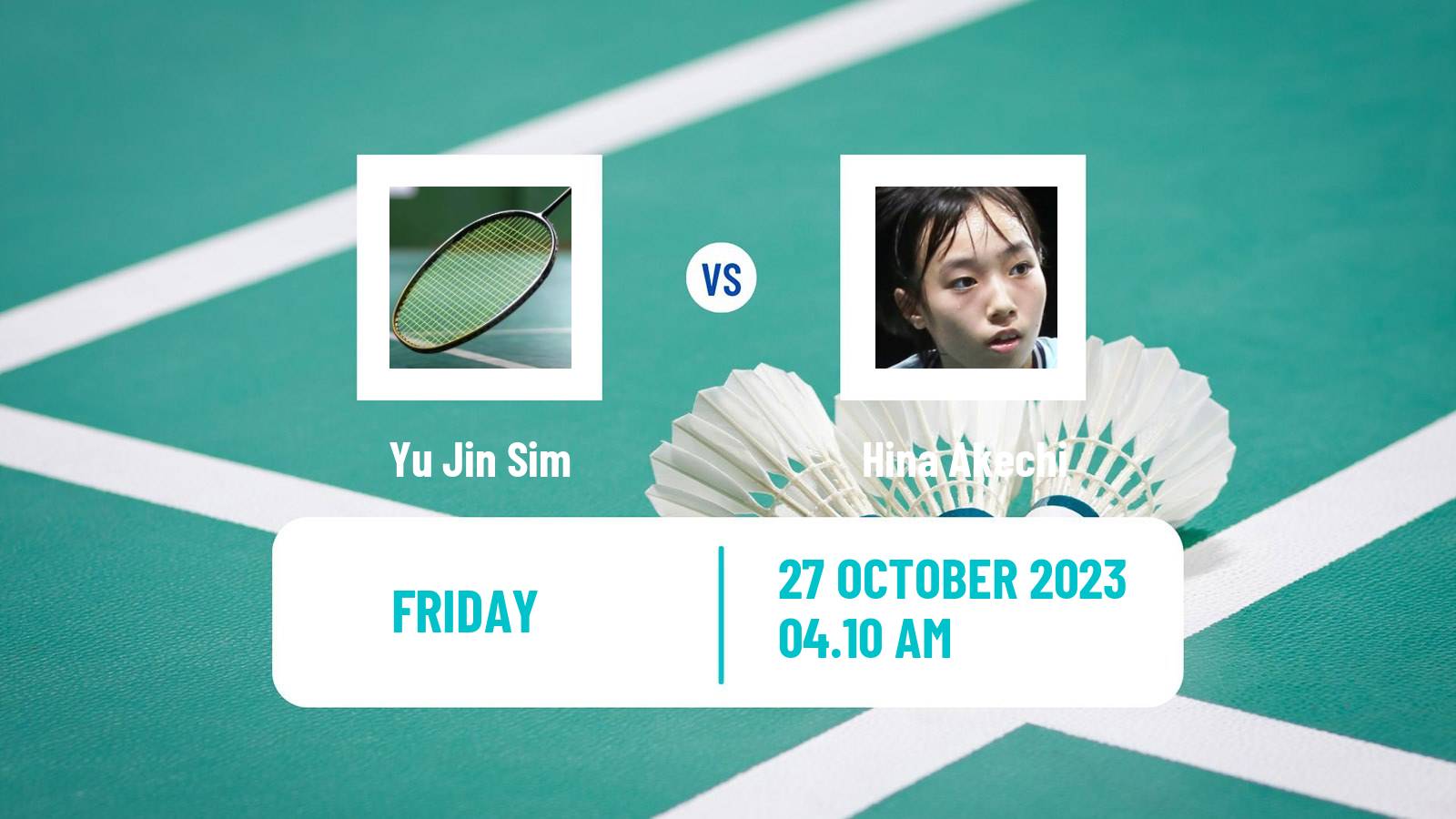 Badminton BWF World Tour Indonesia Masters 3 Women Yu Jin Sim - Hina Akechi