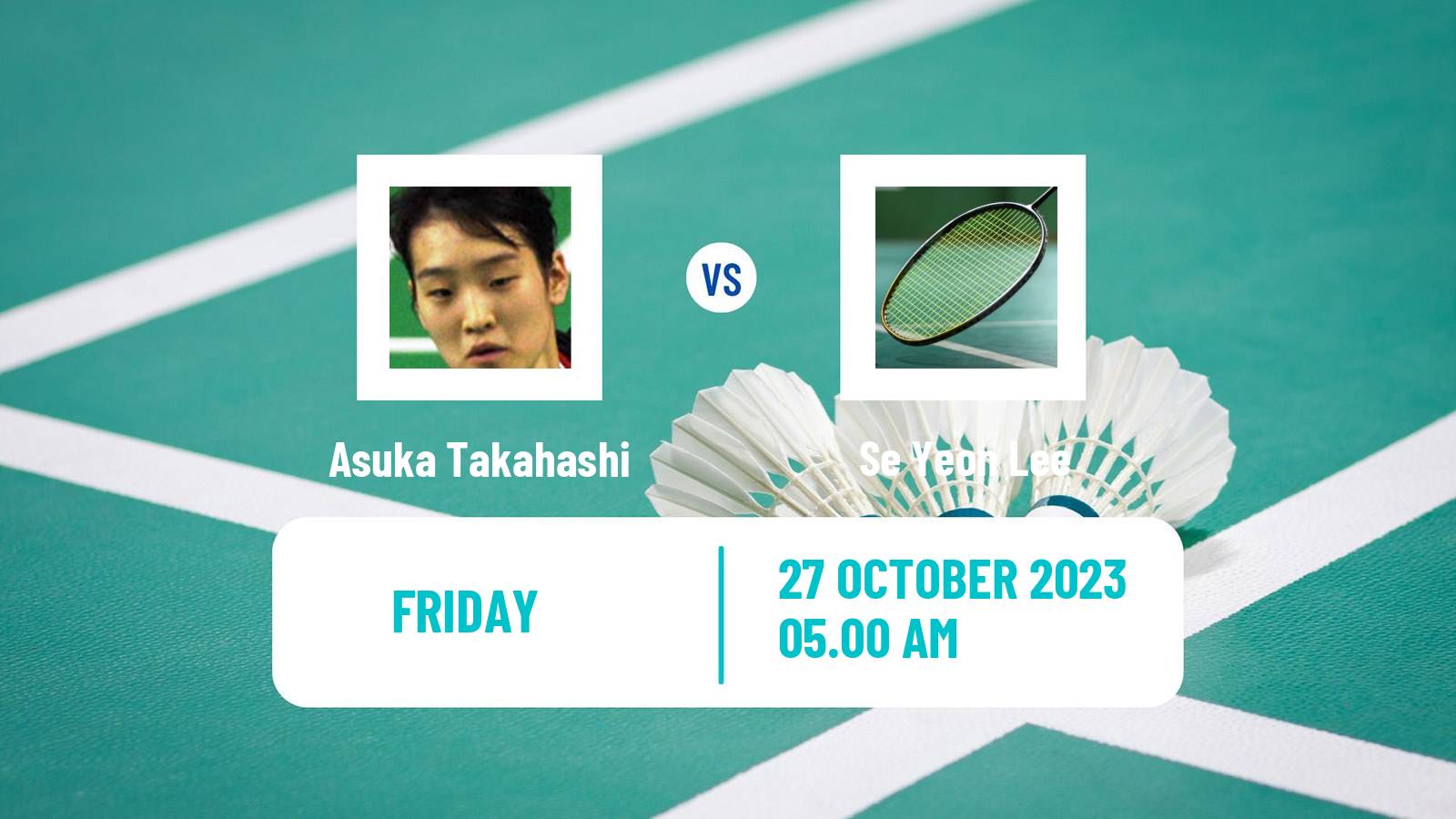 Badminton BWF World Tour Indonesia Masters 3 Women Asuka Takahashi - Se Yeon Lee