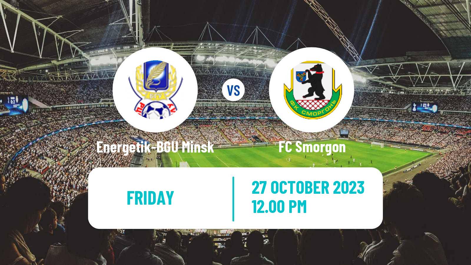 Soccer Belarusian Vysshaya Liga Energetik-BGU Minsk - Smorgon