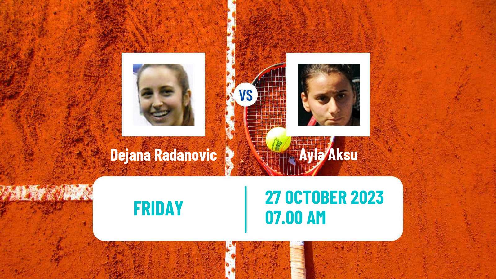 Tennis ITF W25 Istanbul Women Dejana Radanovic - Ayla Aksu