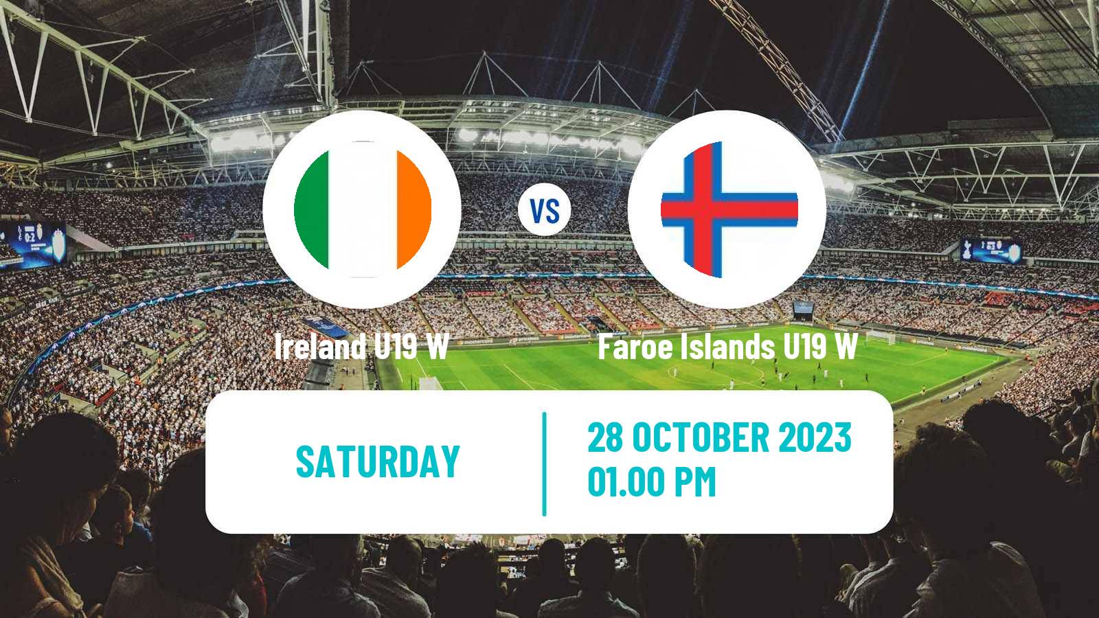 Soccer UEFA Euro U19 Women Ireland U19 W - Faroe Islands U19 W