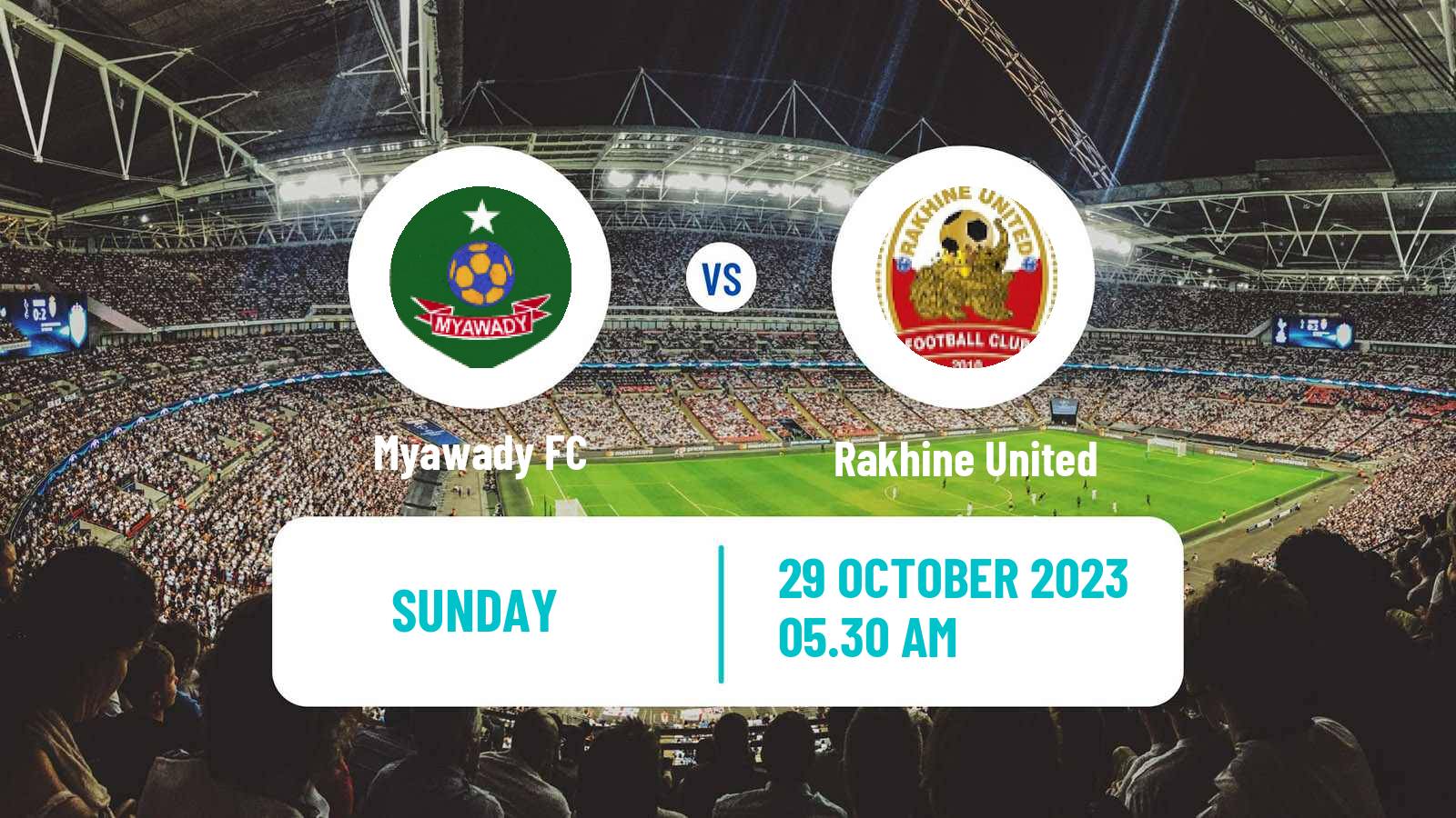 Soccer Myanmar National League Myawady - Rakhine United