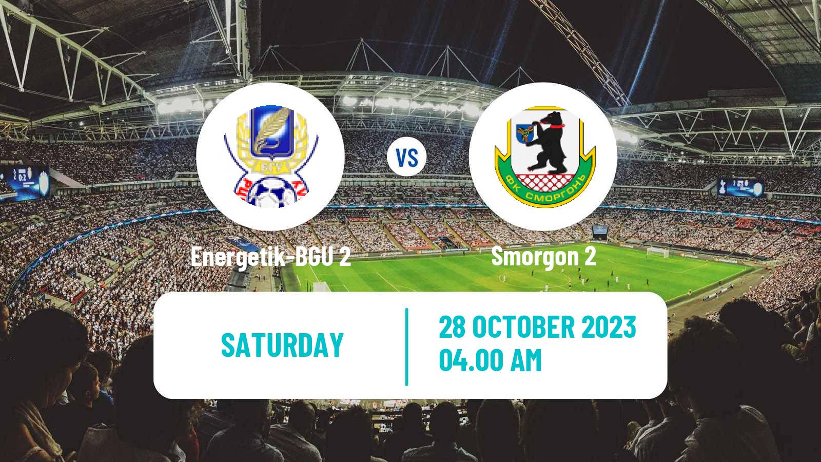 Soccer Belarusian Vysshaya Liga Reserve Energetik-BGU 2 - Smorgon 2